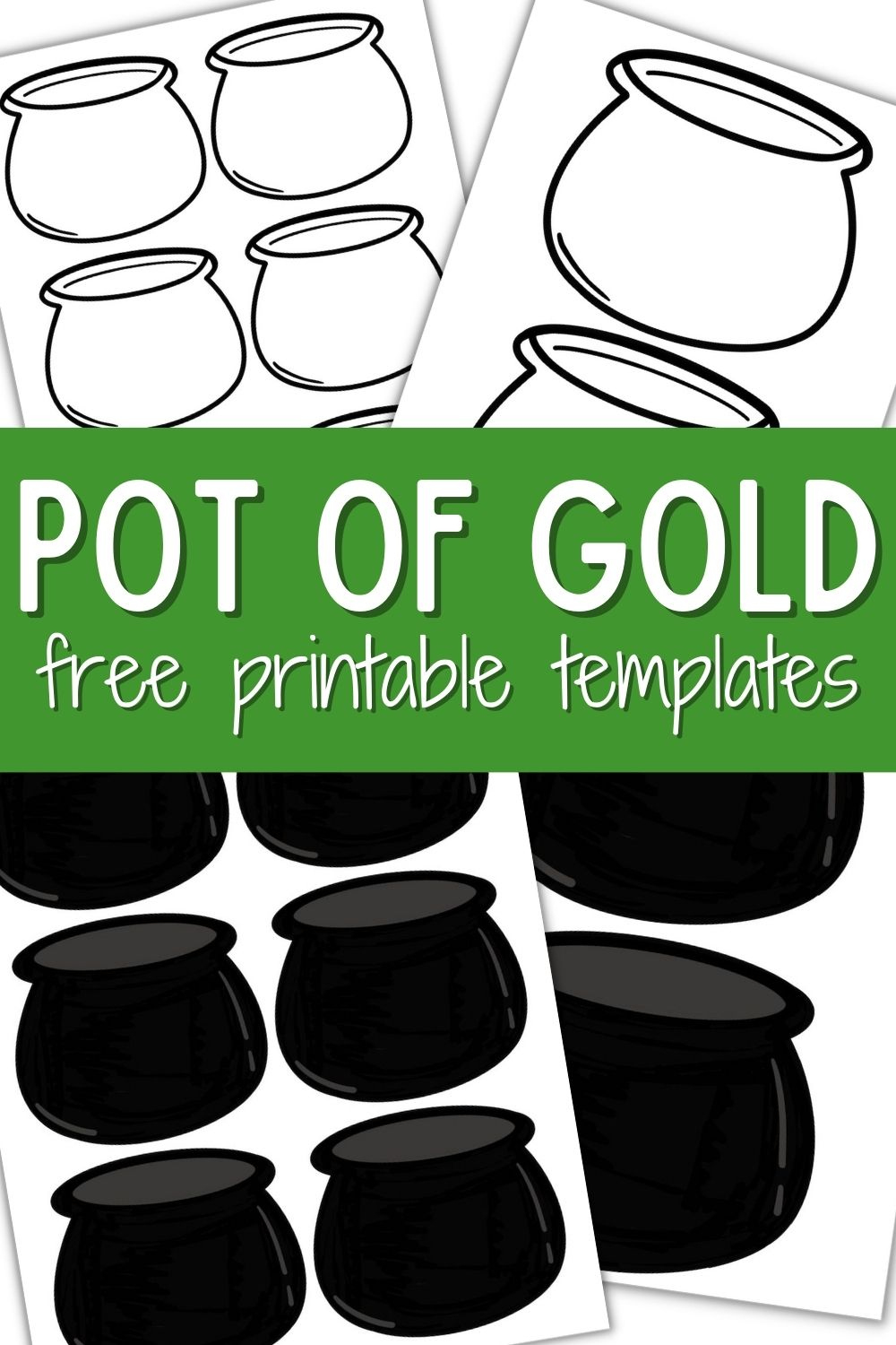 10 Pot Of Gold Templates Perfect For St. Patricks Day Crafts pertaining to Pot Of Gold Template Printable