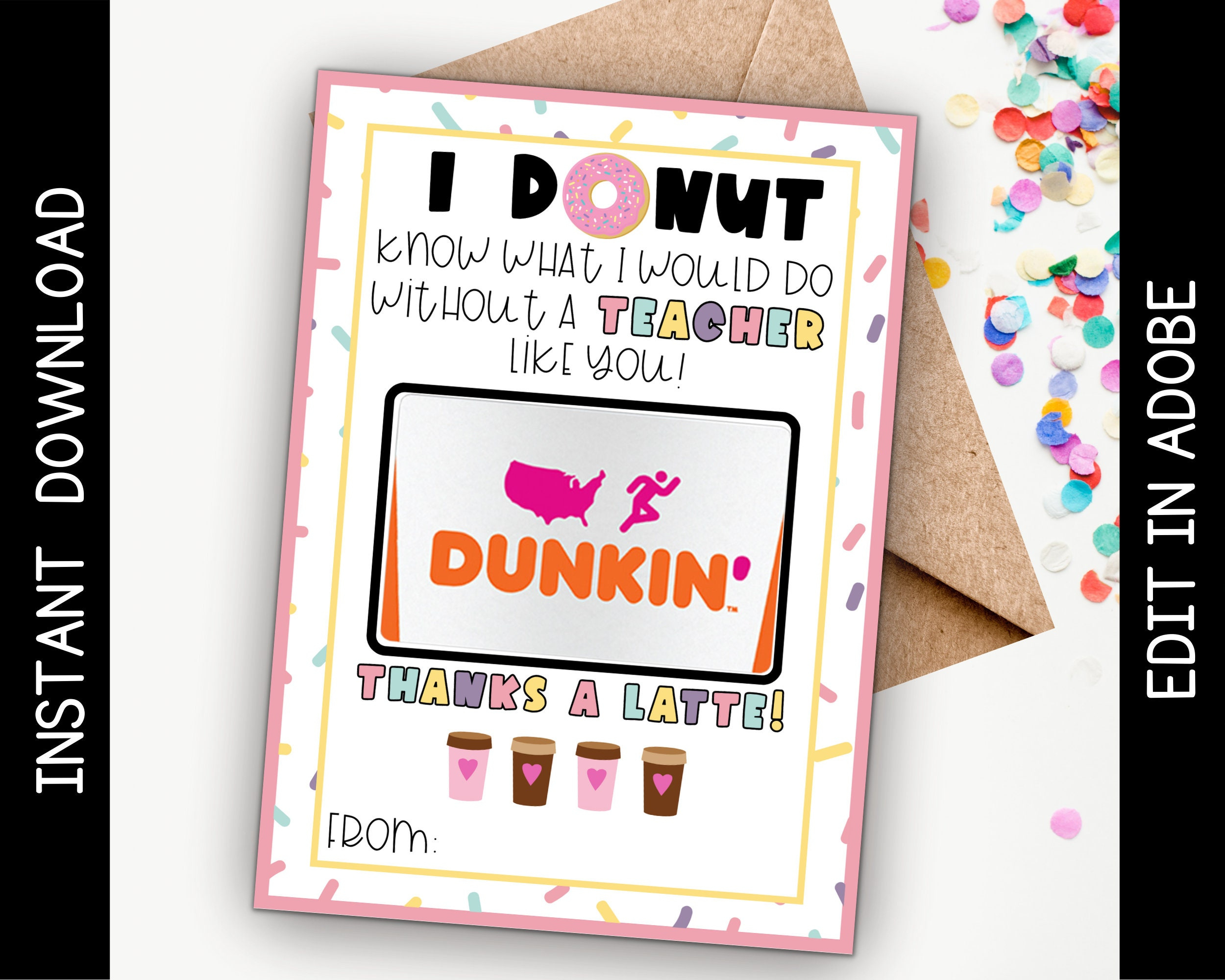 Druckbarer Lehrer Dunkin Geschenkkartenhalter: Bearbeitbares Donut in Dunkin Donuts Printable Gift Card