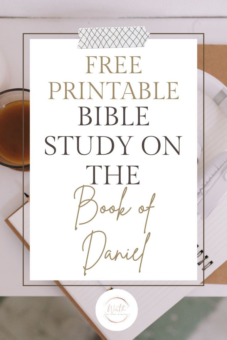 Free Printable Bible Study On The Book Of Daniel inside Free Printable Bible Study On The Book Of Daniel