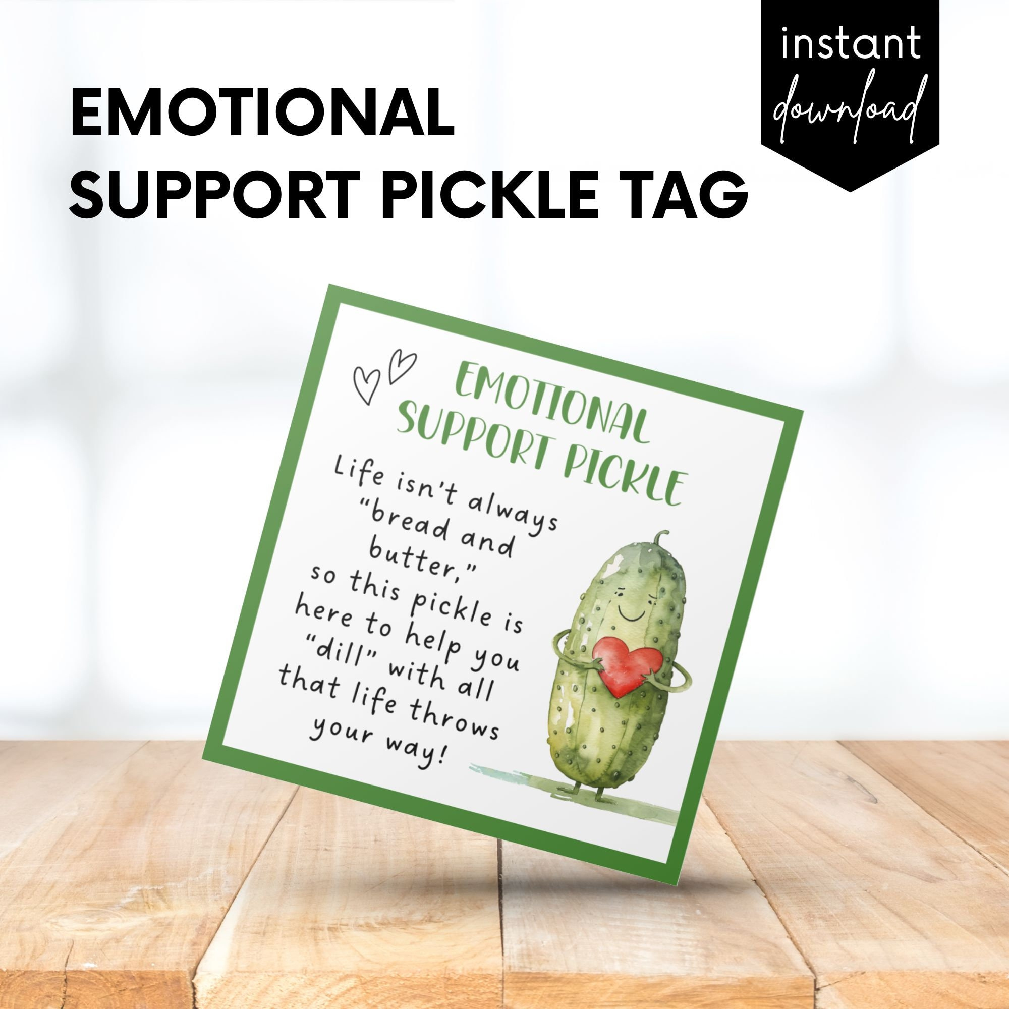 Printable Cards, Emotional Support Pickle Printable Tag, Gifts Tag for Emotional Support Pickle Tag Free Printable