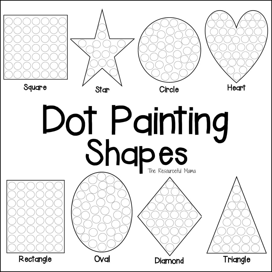 Shapes Dot Painting {Free Printable} - The Resourceful Mama within Free Printable Dot Marker Printable